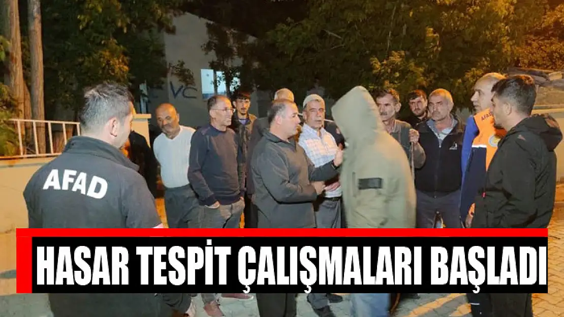 Hasar tespit çalışmaları başladı