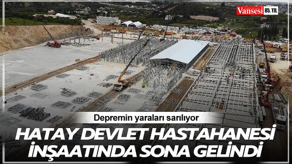 Hatay Defne Devlet Hastanesi inşaatında sona gelindi