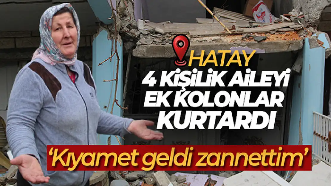 Hatay'da 2 katlı bina çöktü, 4 kişilik aileyi ek kolonlar kurtardı