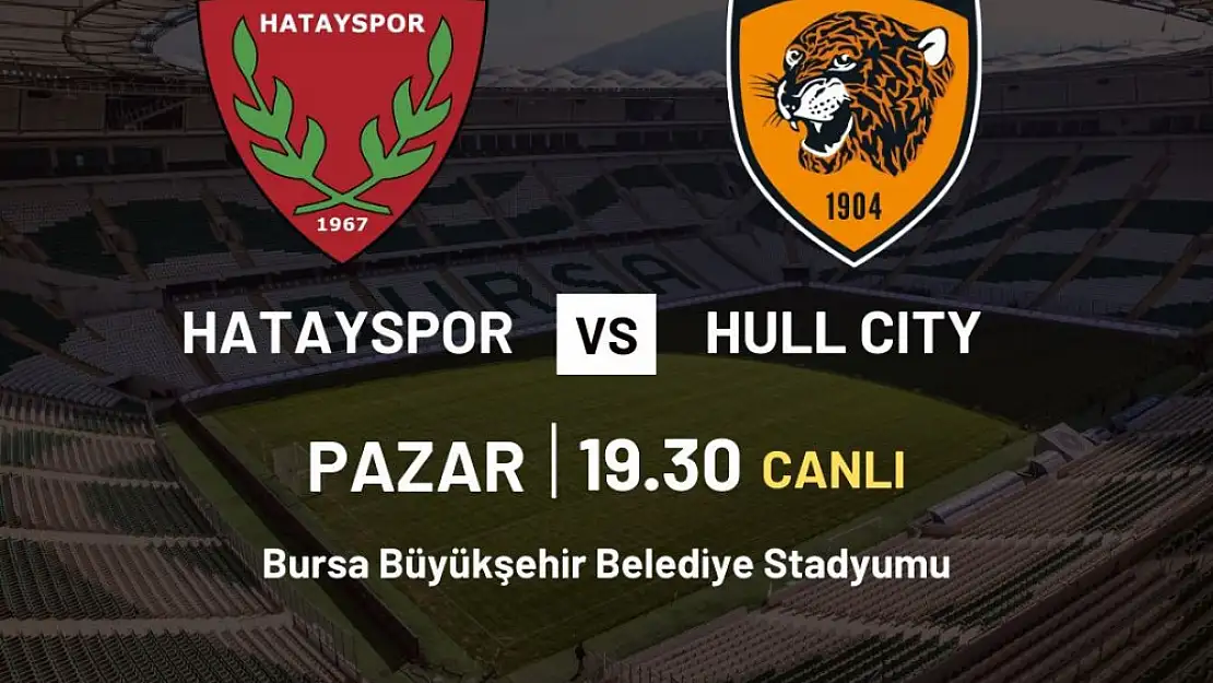 Hatayspor - Hull City maç yapacak