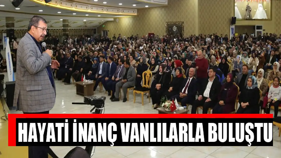 Hayati İnanç Vanlılarla buluştu