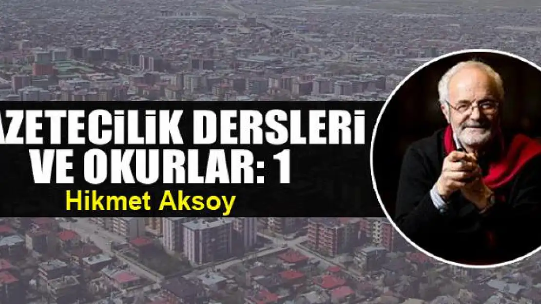 Gazetecilik dersleri ve okurlar: 1