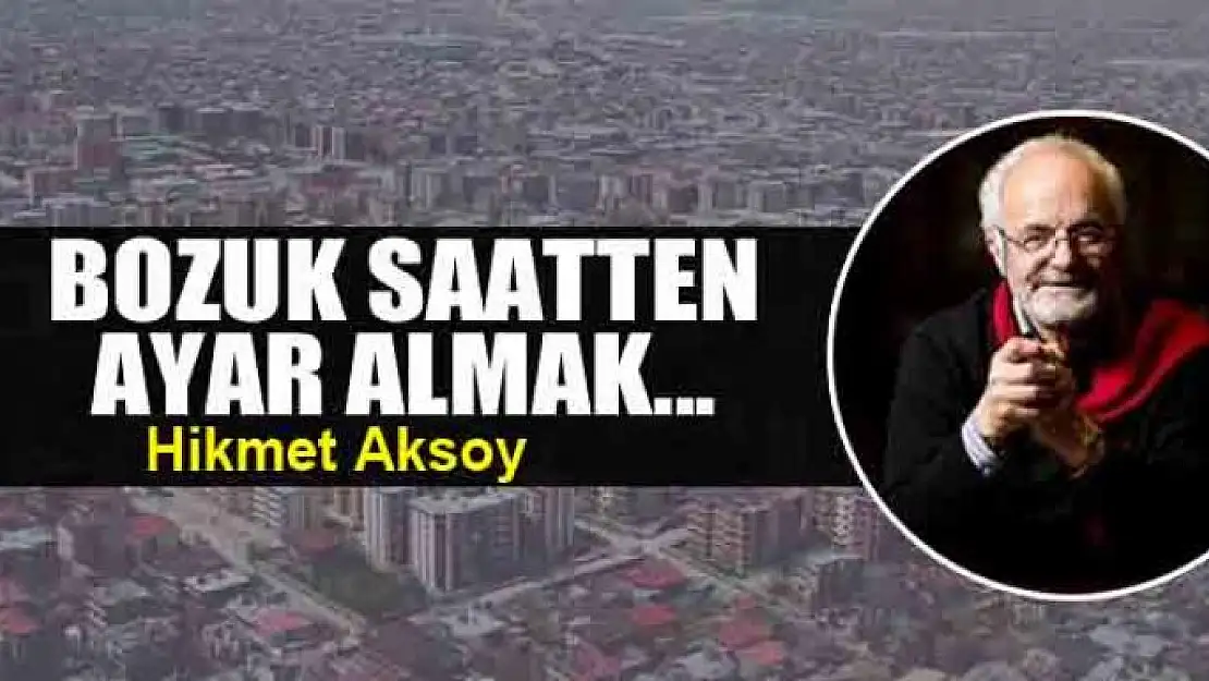 Bozuk saatten ayar almak...