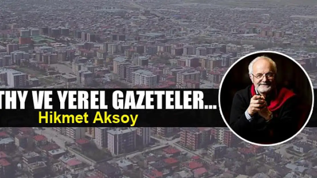 THY ve yerel gazeteler...