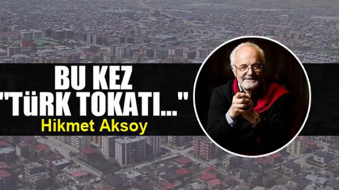 Bu kez 'Türk Tokatı...'