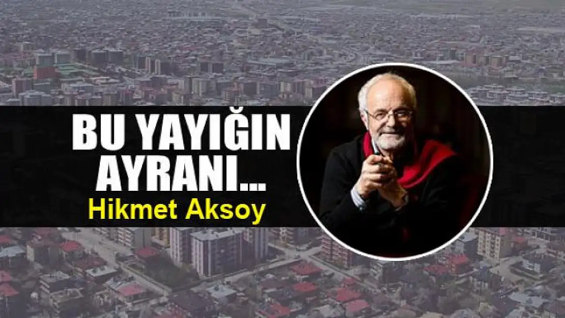 Bu yayığın ayranı...