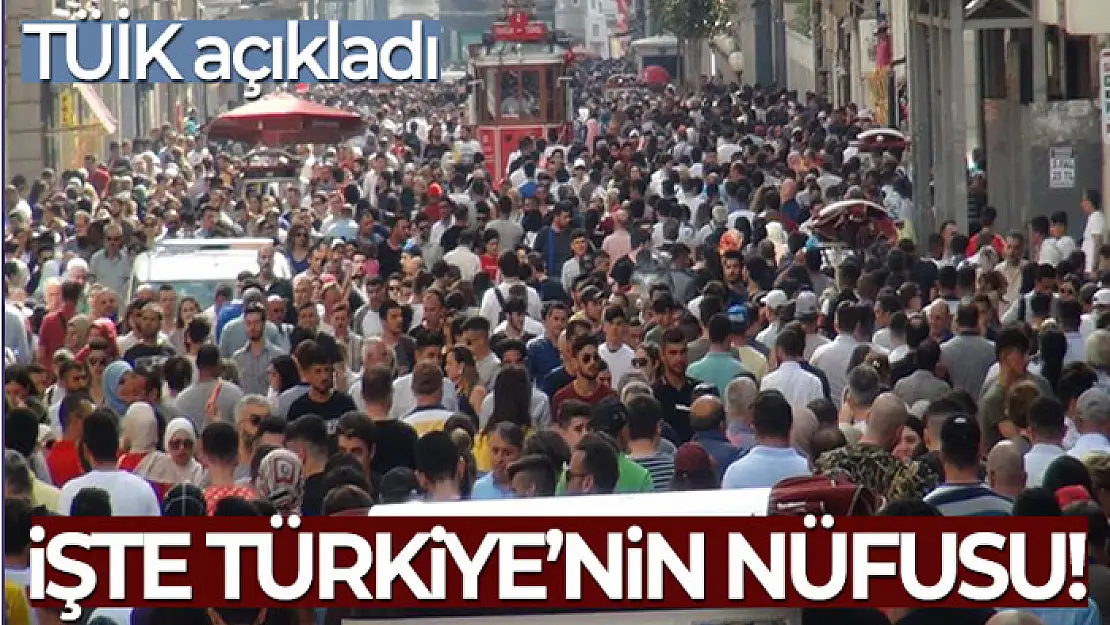 Türkiye nüfusu 84 milyon 680 bin 273 kişi oldu