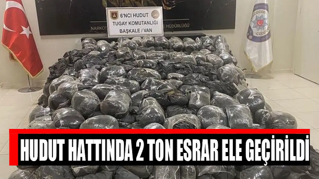 Hudut hattında 2 ton esrar ele geçirildi