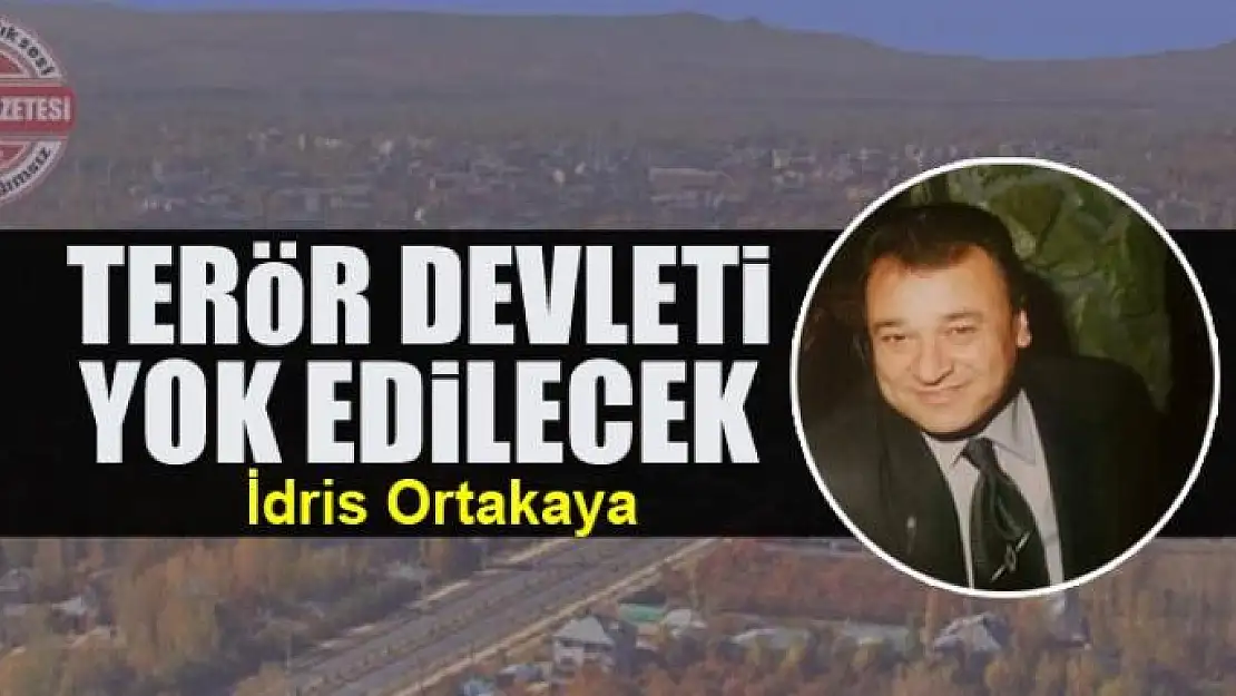 Terör devleti  yok edilecek 