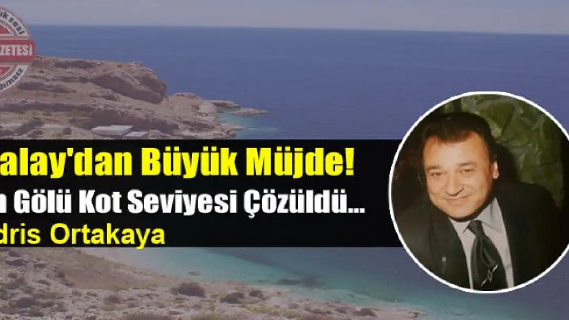 Atalay'dan Büyük Müjde! Van Gölü Kot Seviyesi Çözüldü…