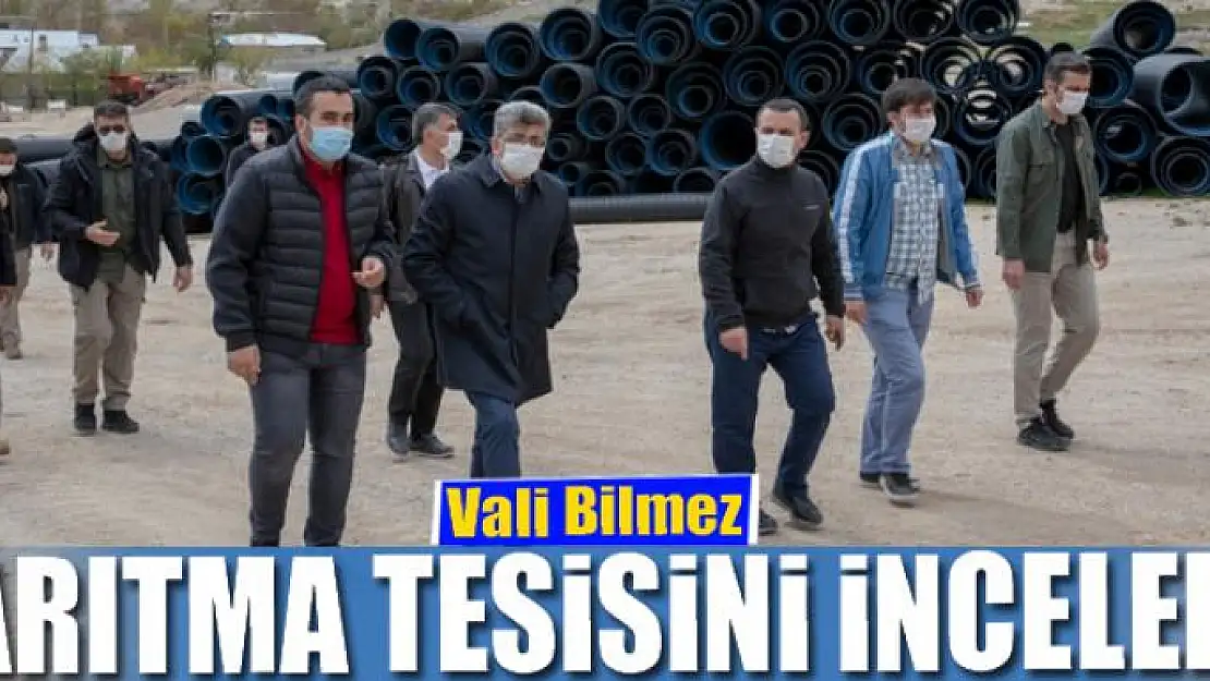 Vali Bilmez, arıtma tesisini inceledi