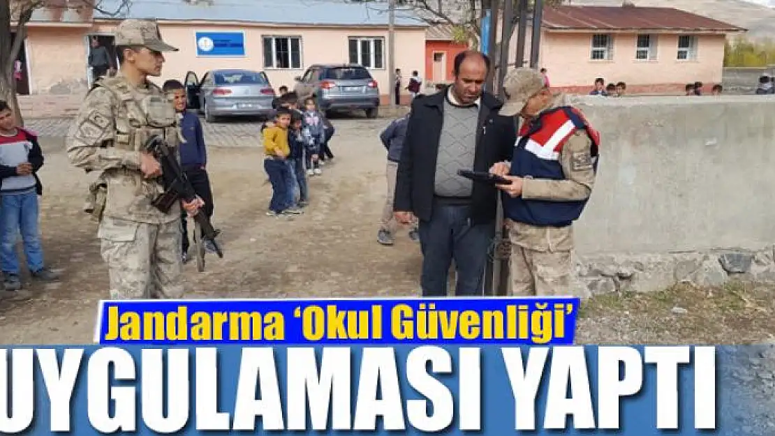 Jandarmadan 'Okul Güvenliği' uygulaması