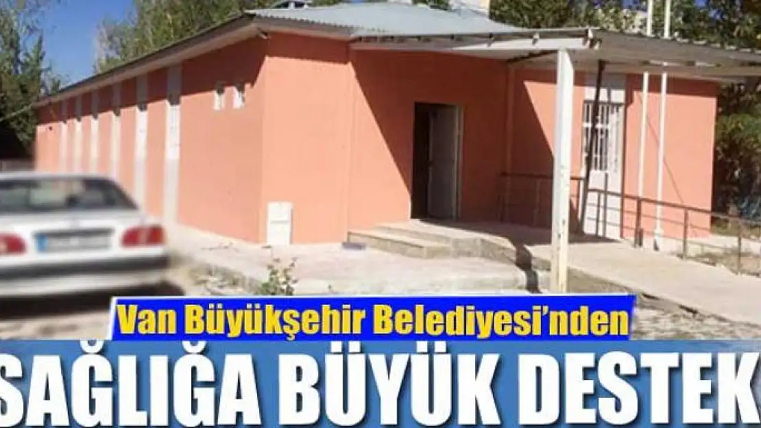 Büyükşehir'den sağlığa büyük destek