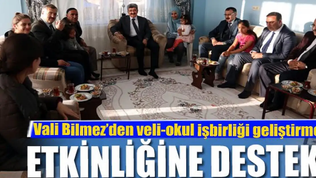 Vali Bilmez'den veli-okul işbirliği geliştirme etkinliğine destek