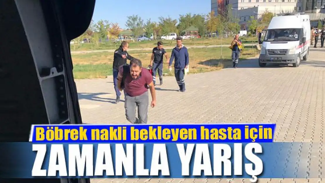 Böbrek nakli bekleyen hasta için zamanla yarış