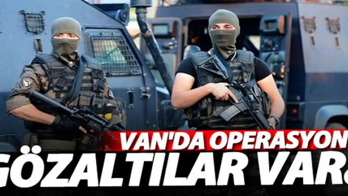 Van'da terör operasyonu