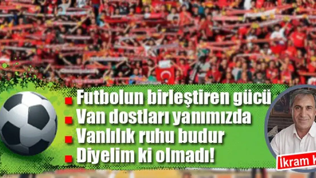 Futbolun birleştiren gücü