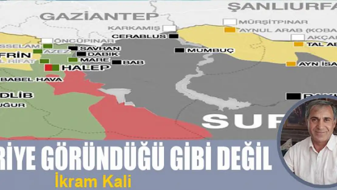 Suriye göründüğü gibi değil