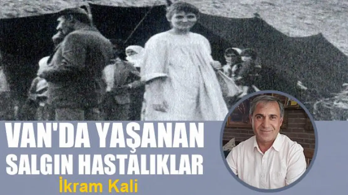 Van'da yaşanan salgın hastalıklar