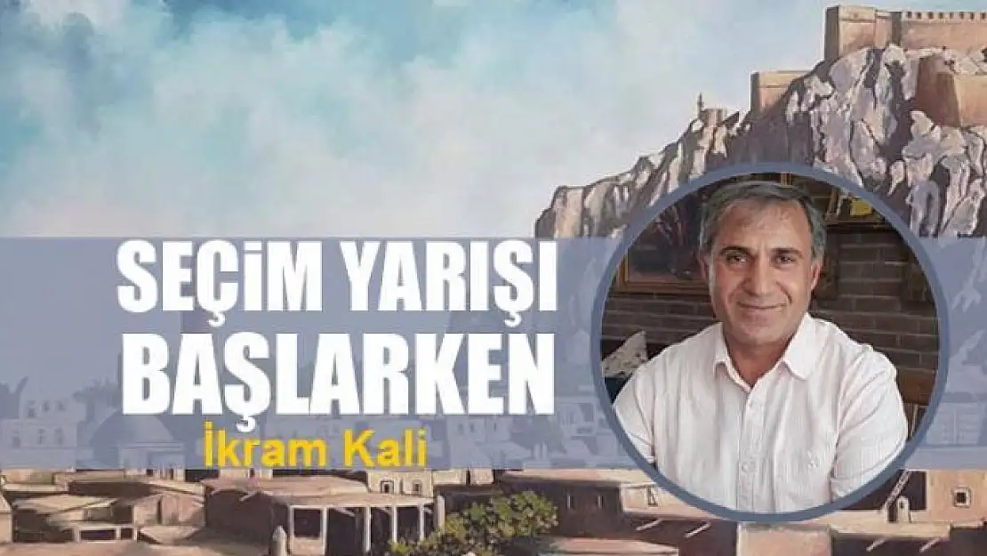 Seçim yarışı başlarken