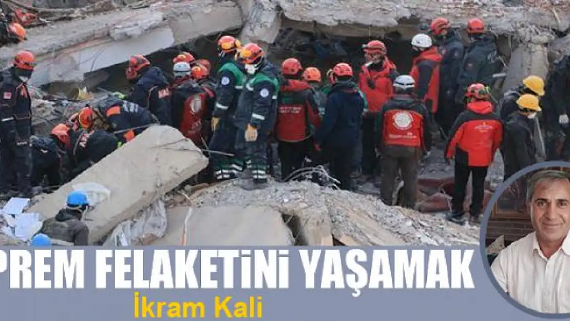 Deprem felaketini yaşamak