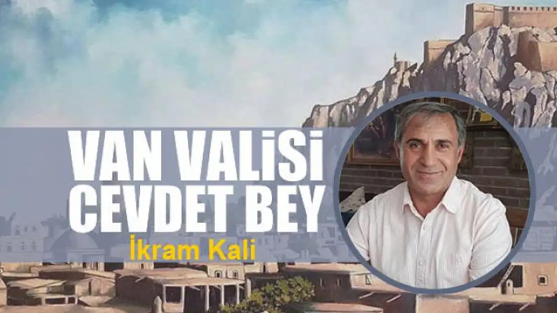 Van Valisi Cevdet Bey