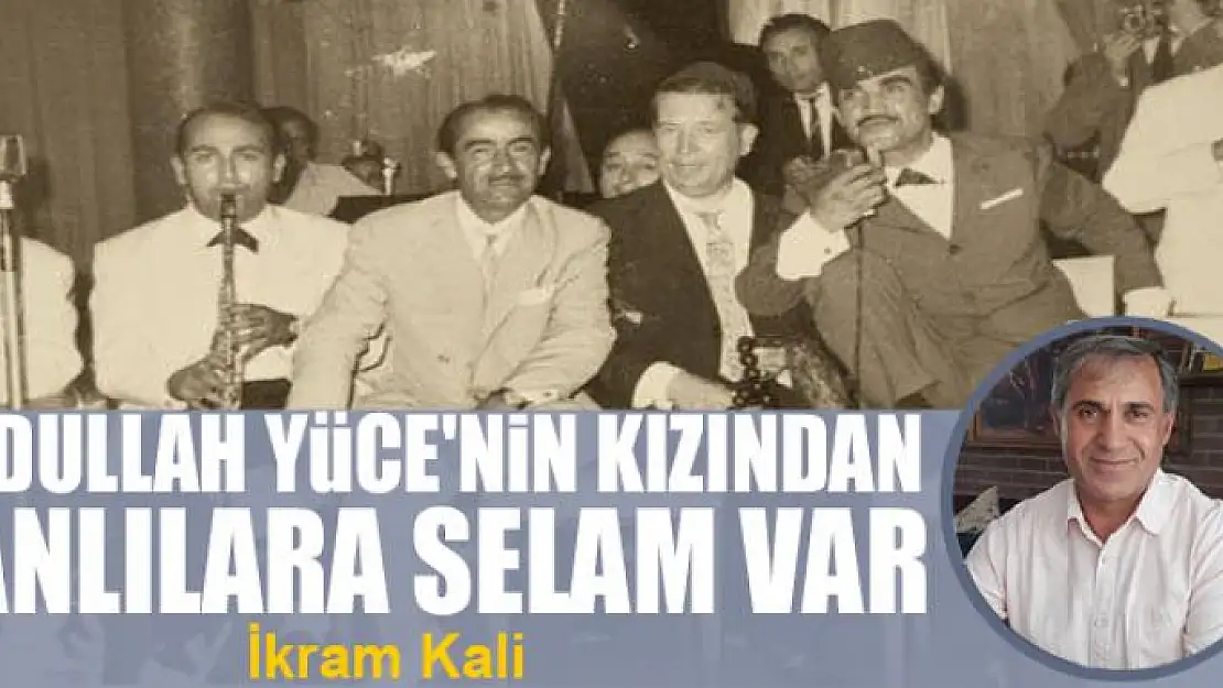 Abdullah Yüce'nin kızından Vanlılara selam var