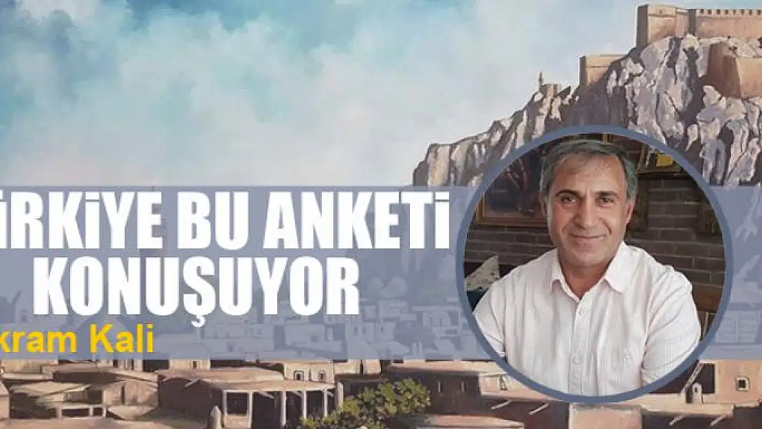 Türkiye bu anketi konuşuyor