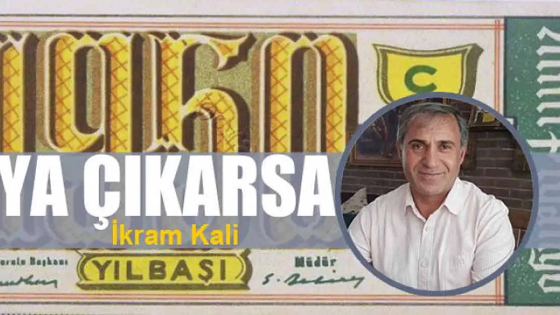 Ya çıkarsa
