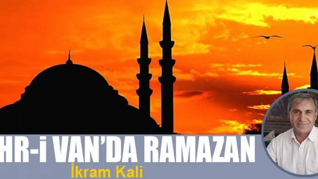 Şehr-i Van'da Ramazan