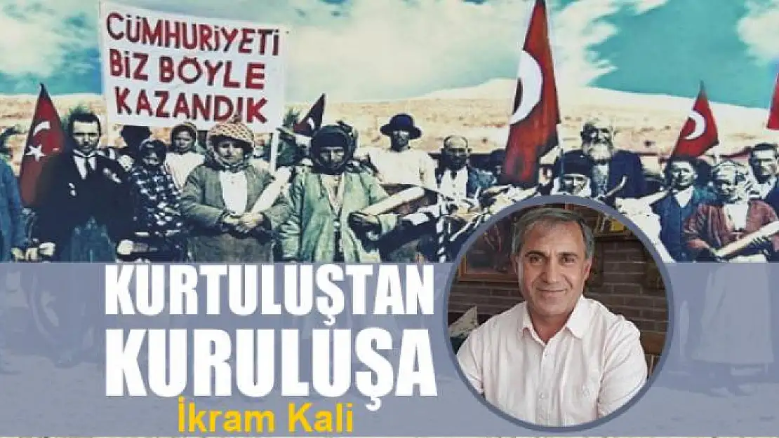 Kurtuluştan kuruluşa