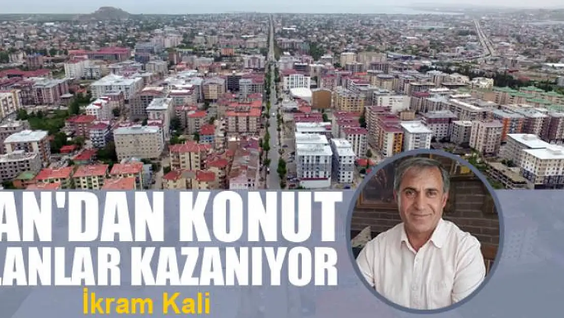 Van'dan konut alanlar kazanıyor