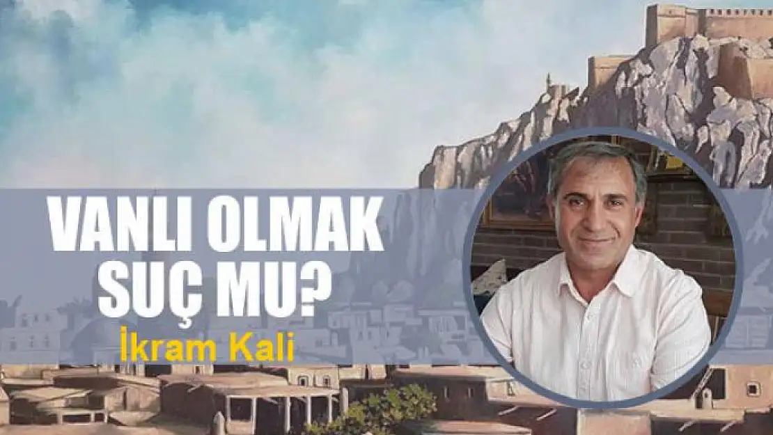 Vanlı olmak suç mu?