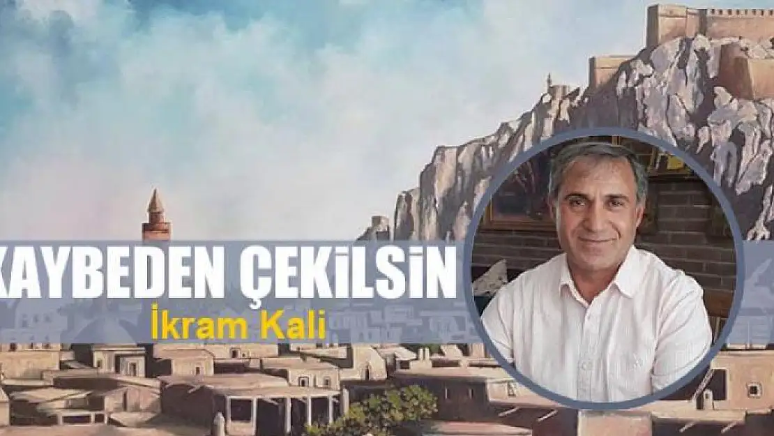 Kaybeden çekilsin 