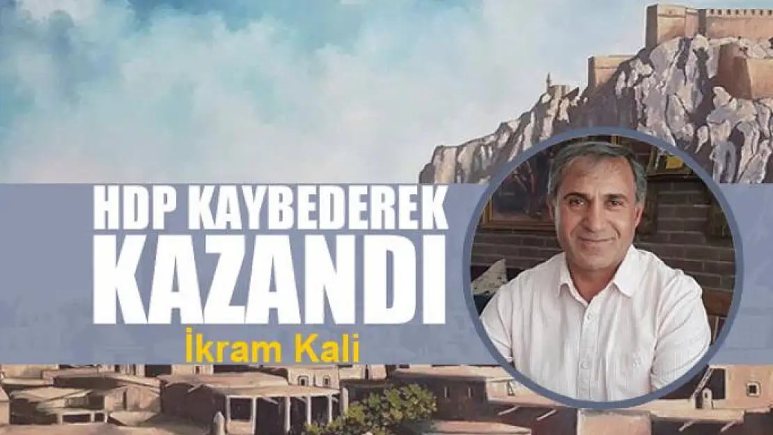 HDP kaybederek kazandı