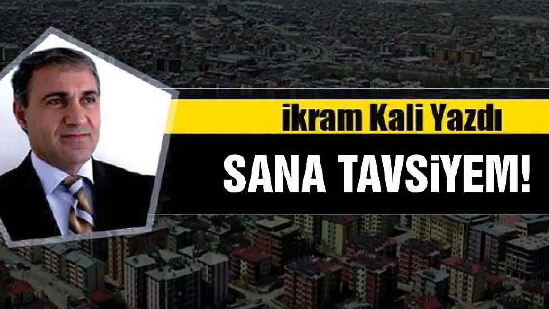 Sana tavsiyem!