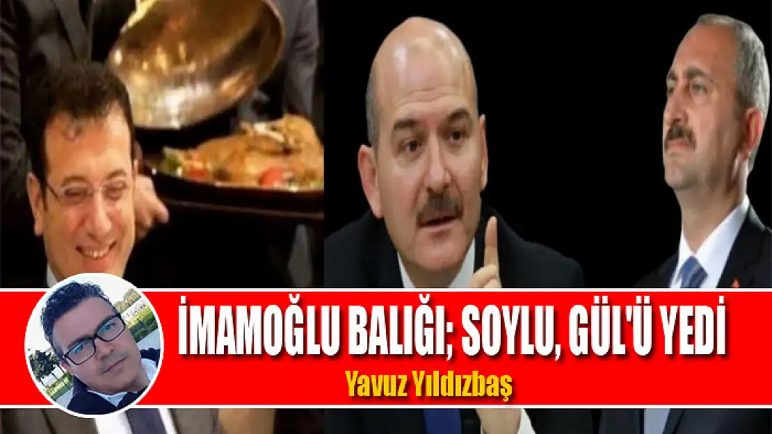 İMAMOĞLU BALIĞI SOYLU, GÜL'Ü YEDİ