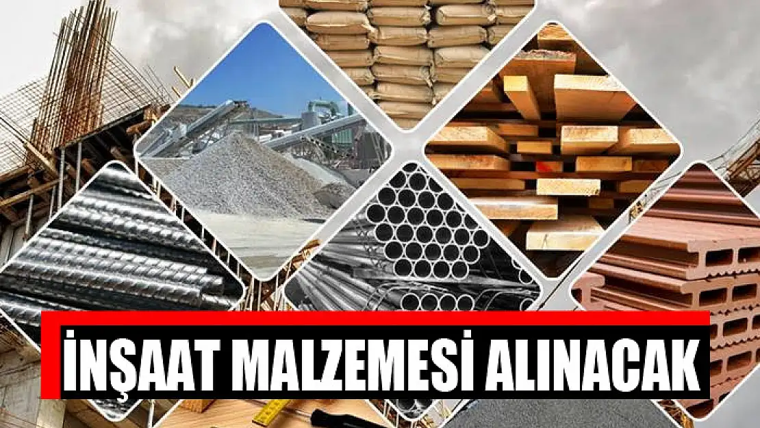 İnşaat malzemesi alınacak