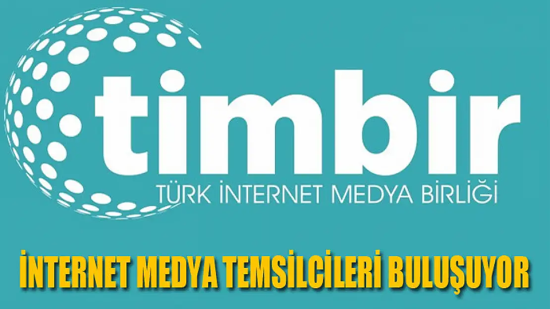 İnternet medya temsilcileri buluşuyor