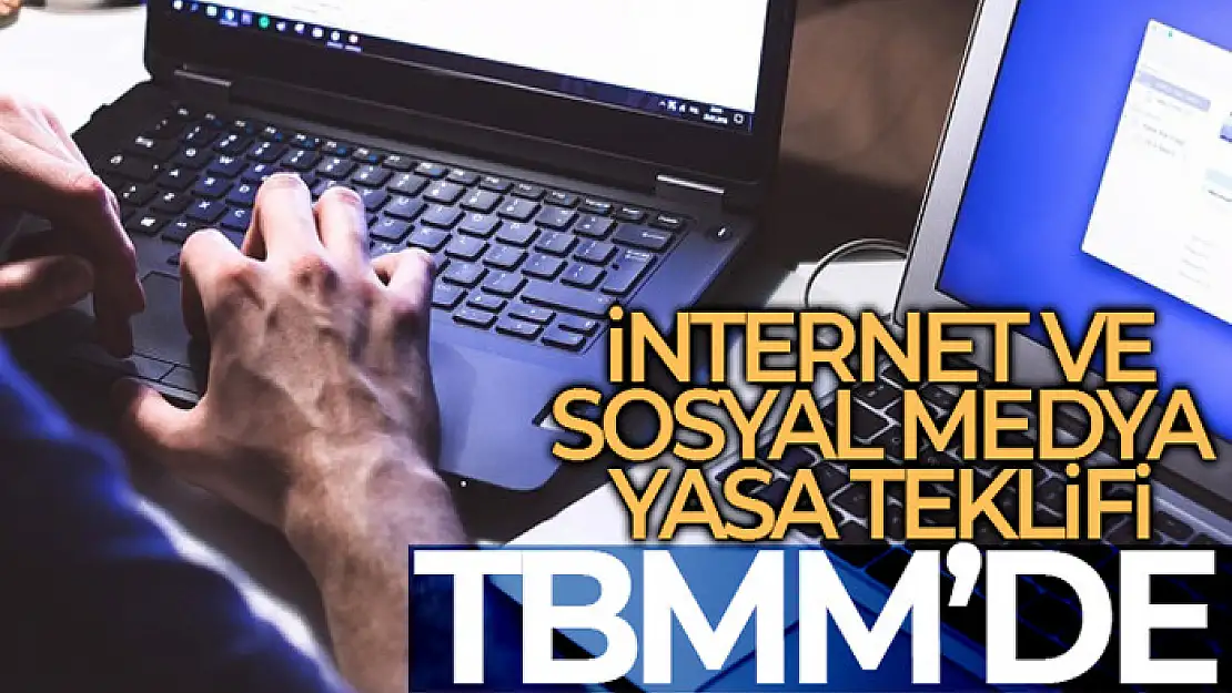 İnternet ve sosyal medya yasa teklifi TBMM'de