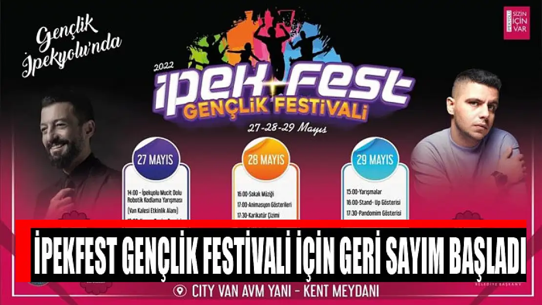 İpekfest Gençlik Festivali için geri sayım başladı