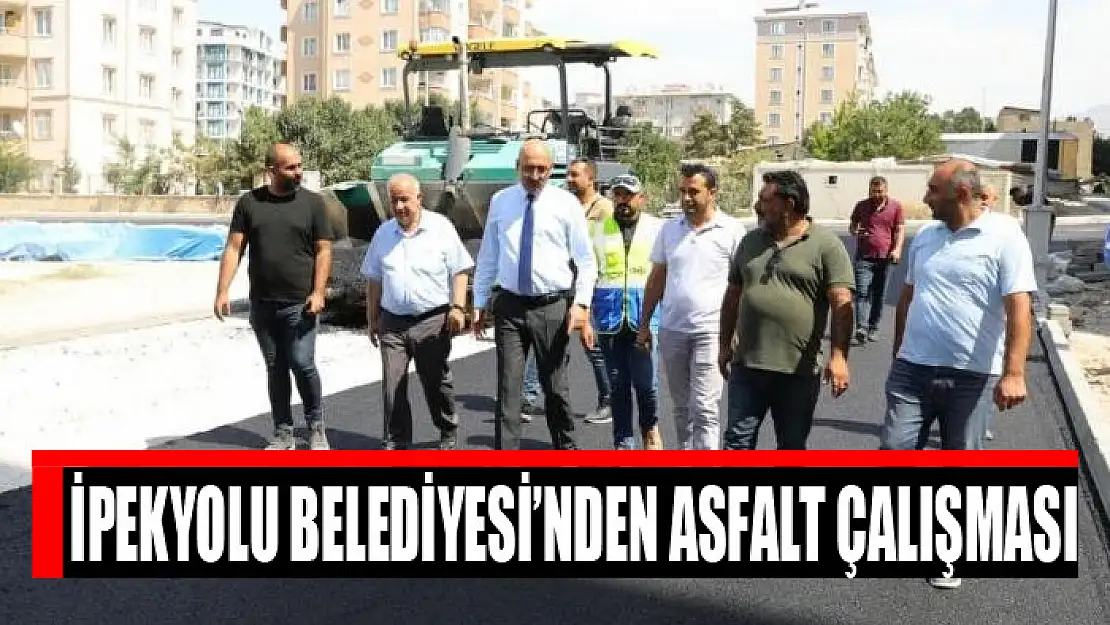 İpekyolu Belediyesi'nden asfalt çalışması