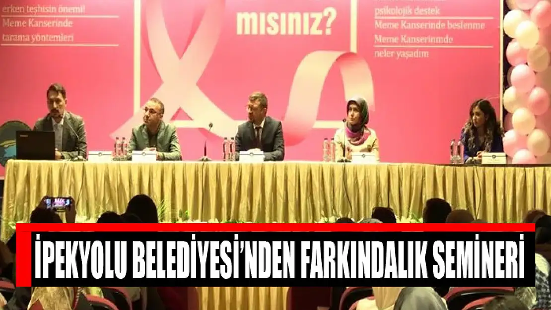 İpekyolu Belediyesi'nden farkındalık semineri