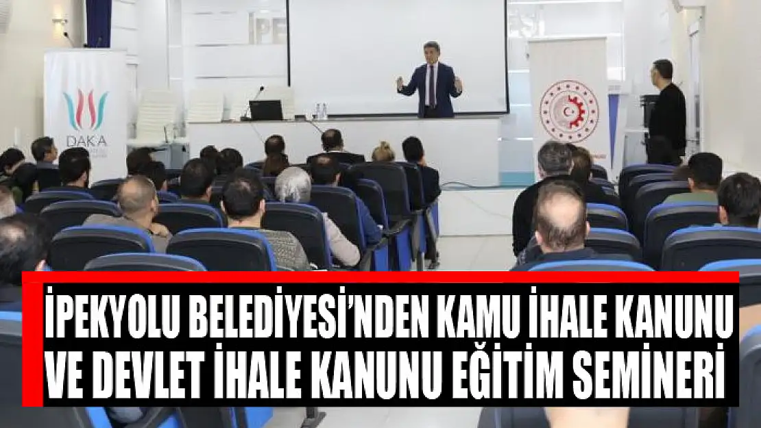 İpekyolu Belediyesi'nden Kamu İhale Kanunu ve Devlet İhale Kanunu Eğitim semineri