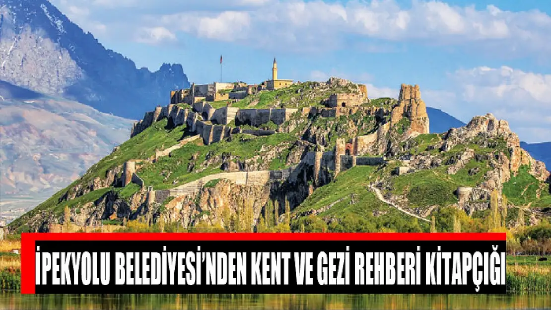 İpekyolu Belediyesi'nden Kent ve Gezi Rehberi Kitapçığı