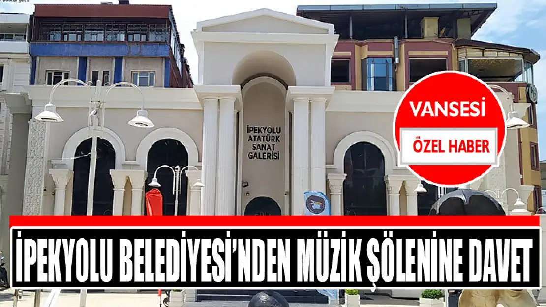 İpekyolu Belediyesi'nden müzik şölenine davet