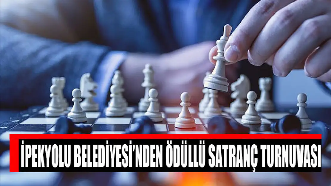 İpekyolu Belediyesi'nden ödüllü satranç turnuvası