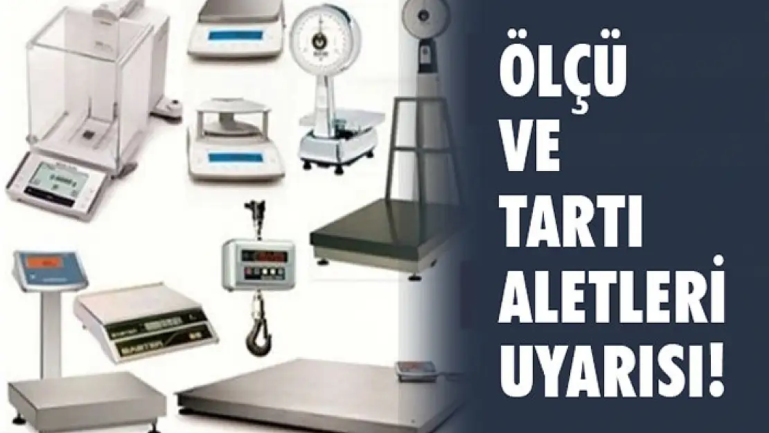 İpekyolu Belediyesinden 'ölçü ve tartı aletleri için muayene' uyarısı