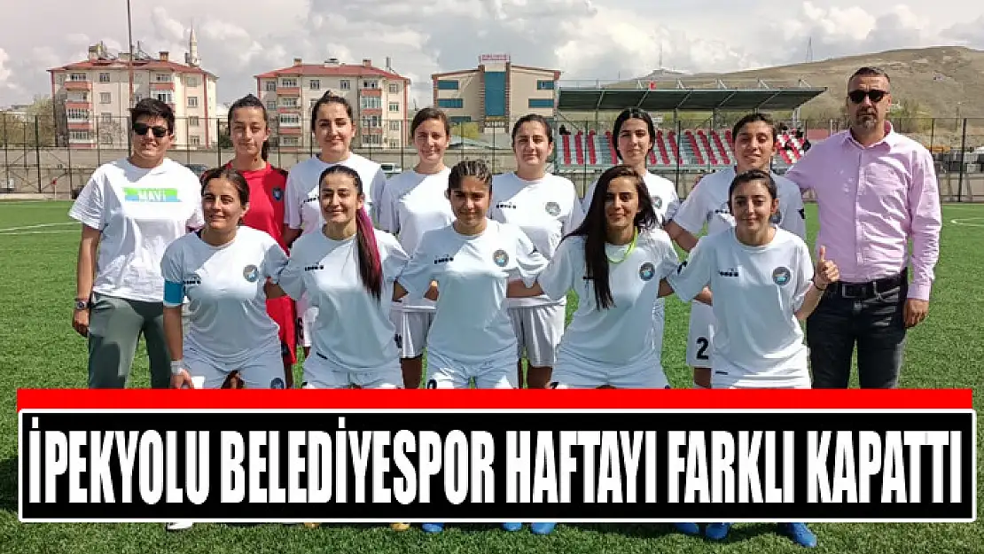 İPEKYOLU BELEDİYESPOR HAFTAYI FARKLI KAPATTI