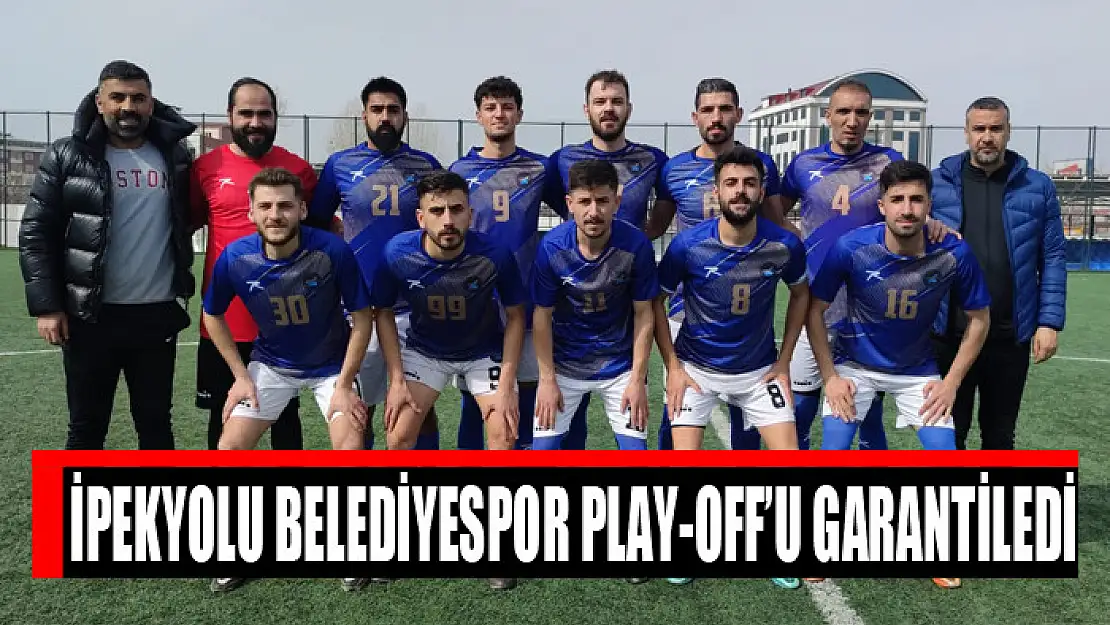 İPEKYOLU BELEDİYESPOR PLAY-OFF'U GARANTİLEDİ